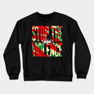 Stop the Violence Crewneck Sweatshirt